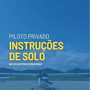 Imagem de capa para o Curso online Livro Instruções de Solo - Piloto Privado
