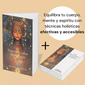 Imagen de portada para Ebook Sanando el Cuerpo Desde el Alma + Plan Personalizado de Rutinas Holísticas