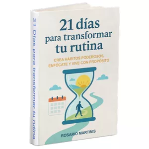 Imagen de portada para Ebook 21 días para transformar tu rutina: Crea hábitos poderosos, enfócate y vive con propósito.