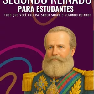 Imagem de capa para o Ebook Guia Completo de História- Segundo Reinado Para Vestibular e Concursos 