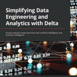 Cover image for Ebook Simplifying Data Engineering and Analytics with Delta