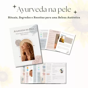 Imagem de capa para o Ebook Ayurveda na Pele - Rituais, Segredos e Receitas para uma Beleza Autêntica