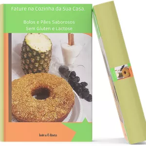 Imagem de capa para o Ebook Fature na Cozinha de sua Casa fazendo Bolos e Pães Sem Glúten e Lactose.