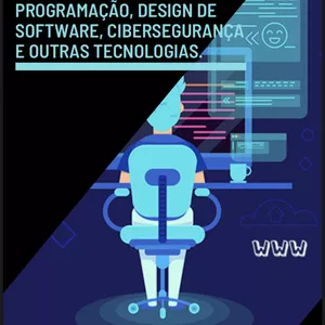 Imagem de capa para o Ebook TECNOLOGIA E INFORMÁTICA: PROGRAMAÇÃO, DESIGN DE SOFTWARE, CIBERSEGURANÇA E OUTRAS TECNOLOGIAS.