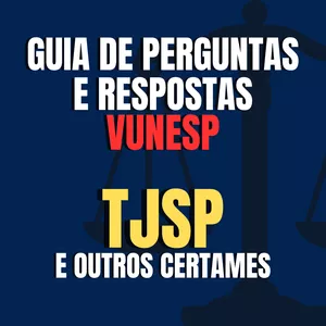 Imagem de capa para o Ebook Guia de P&amp;R VUNESP - TJSP e outros certames - Com Gabarito