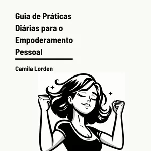 Imagem de capa para o Ebook Guia de Práticas Diárias para o Empoderamento Pessoal