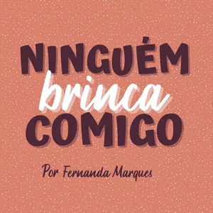 Imagem de capa para o Evento online Ninguém Brinca Comigo - Ao Vivo