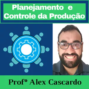 Imagem principal do produto Curso de Planejamento e Controle da Produção - Prof Alex Cascardo