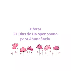 Imagem de capa para o Ebook Oferta 21 Dias de Ho'oponopono para Abundância 