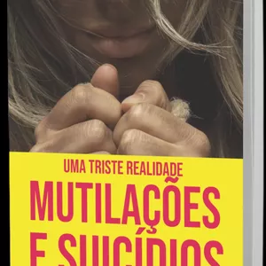 Imagem de capa para o Ebook LIVRO: UMA TRISTE REALIDADE: MUTILAÇÕES E SUICÍDIOS