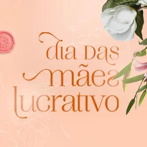Imagem de capa para o Curso online Dia das Mães Lucrativo