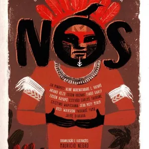 Imagem de capa para o Ebook Nós Uma antologia de literatura indígena - Mauricio Negro.pdf