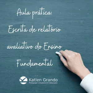 Imagem de capa para o Curso online Aula prática de escrita de relatório do Ensino Fundamental