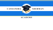 The Cassandra Sherman Academy