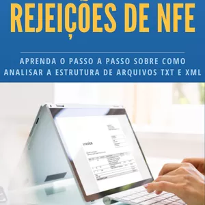 Imagem de capa para o Ebook Aprenda a analisar rejeições de Notas Fiscais em arquivos TXT e XML