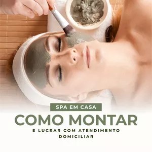 Imagem de capa para o Ebook Spa em Casa: Como Montar e Lucrar com Atendimento Domiciliar
