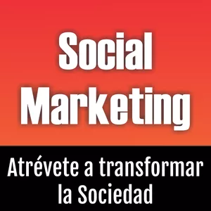 Imagen de portada para Ebook Social Marketing: Atrévete a transformar la sociedad