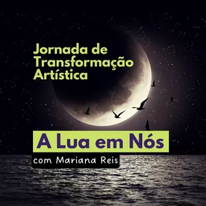 Imagem de capa para o Curso online Jornada Artística de Transformação: A Lua em Nós