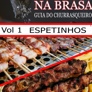 Imagem de capa para o Ebook Na Brasa Guia do churrasqueiro Vol 1