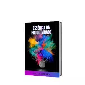 Imagem de capa para o Ebook Essência da Produtividade