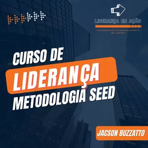 CURSO DE LIDERANÇA - METODOLOGIA SEED