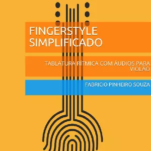 Imagem de capa para o Curso online FINGERSTYLE SIMPLIFICADO PARA VIOLÃO: PDF E TABLATURA RÍTMICA COM ÁUDIOS
