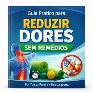 Imagem de capa para o Ebook Guia Prático para Reduzir Dores Sem Remédios