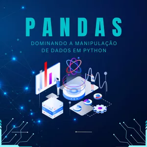 Imagem de capa para o Ebook Pandas: Dominando a Manipulação  de Dados em Python