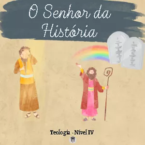 Imagem de capa para o Ebook O Senhor da História - Teologia Infantil IV
