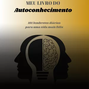 Imagem de capa para o Ebook Meu livro do Autoconhecimento, 101 lembretes diários para uma vida mais feliz