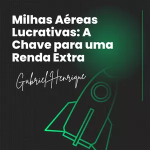 Imagem do curso ebook: Milhas Aéreas Lucrativas A Chave para uma Renda Extr