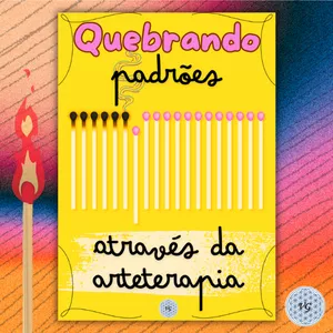 Imagem de capa para o Ebook Quebrando PADRÕES Através da Arteterapia