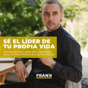 Imagen de portada para Evento online Sé el Líder de Tu Propia Vida: Aplicando las Leyes del Liderazgo para el Éxito Personal y Empresarial