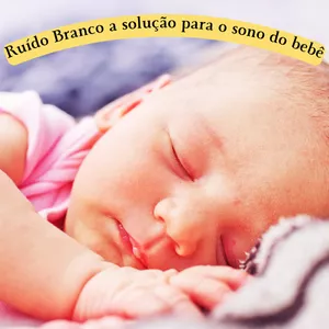 Imagem de capa para o Ebook Ruído Branco: A Solução Para o Sono do Bebê 