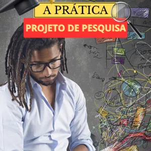Imagem de capa para o Ebook A PRÁTICA: PROJETO DE PESQUISA