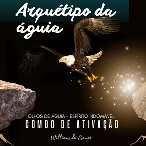 Imagem de Arquétipo da águia - Combo de ativação criado por willians Eulalio de Souza na hotmart