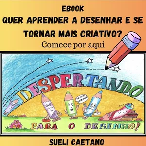 Imagem de capa para o Ebook Ebook :"Despertando para o desenho"