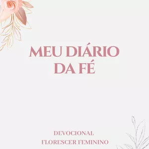 Imagem de capa para o Ebook DIÁRIO DA FÉ- DEVOCIONAL FEMININO