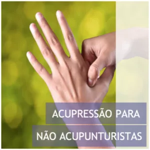 Imagem principal do produto Acupressão para NÃO acupunturistas