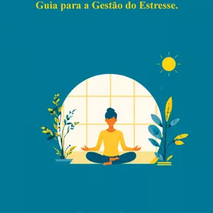 Imagem de capa para o Ebook Mente Clara, Trabalho Eficiente: Guia para a Gestão do Estresse