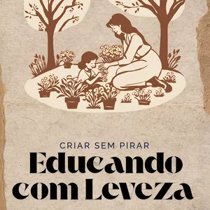 Imagem de capa para o Ebook Criar sem Pirar Educando com Leveza