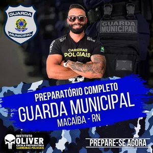 Imagem do curso 👮‍♂️ Preparatório Completo GUARDA MUNICIPAL de MACAIBA RN 👮‍♂️ GCM - Instituto Óliver