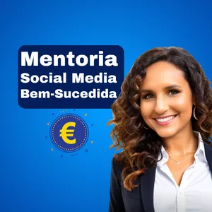 Imagem de capa para o Serviço online Mentoria Social Media Bem-Sucedida - Europa