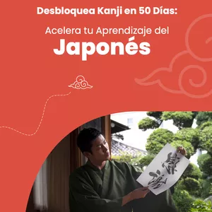 Imagen de portada para Ebook Desbloquea Kanji en 50 Días: Acelera tu Aprendizaje del Japonés