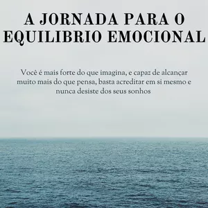 Imagem de capa para o Ebook A JORNADA PARA O EQUILIBRIO EMOCIONAL EBOOK 1,2 E 3