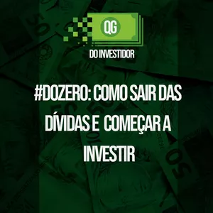 Curso #DoZero: como sair das dívidas e começar a investir
