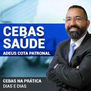 Imagem de capa para o Curso online CEBAS Saúde - Adeus Cota Patronal!