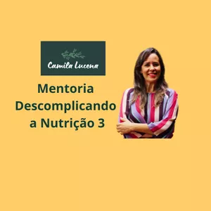 Imagem de capa para o Curso online Mentoria Descomplicando a Nutrição 3
