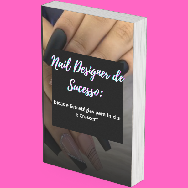 E-book Nail Designer de Sucesso