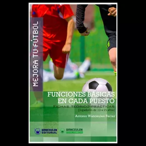 Imagen de portada para Ebook Mejora tu fútbol: Funciones básicas en cada puesto (13 a 15 años)